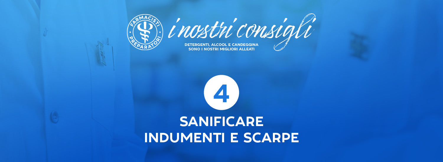 Come disinfettare gli indumenti e le scarpe
